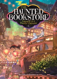 [9781685796310] HAUNTED BOOKSTORE GATEWAY PARALLEL UNIVERSE L NOVEL 6