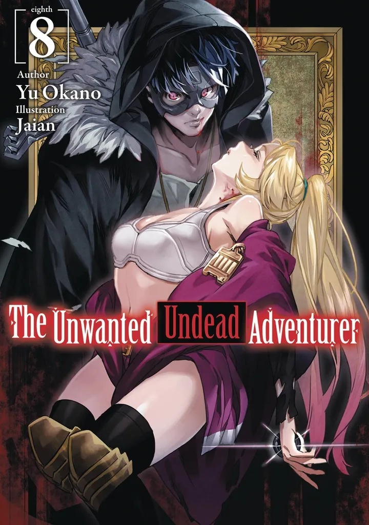 UNWANTED UNDEAD ADVENTURER LIGHT NOVEL 8