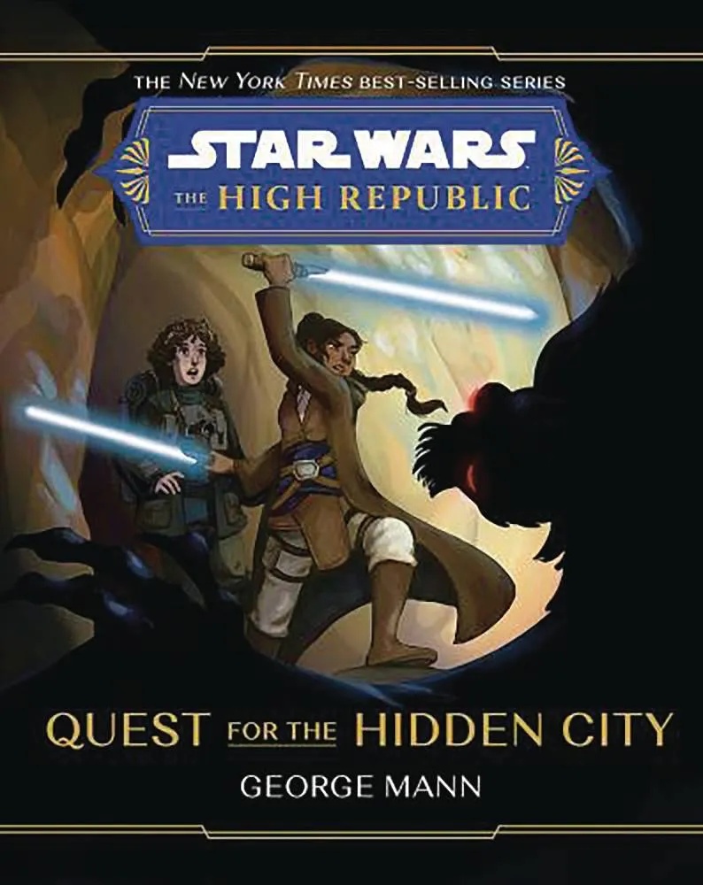 STAR WARS HIGH REPUBLIC NOVEL QUEST FOR HIDDEN CITY