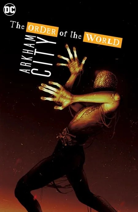 ARKHAM CITY THE ORDER OF THE WORLD