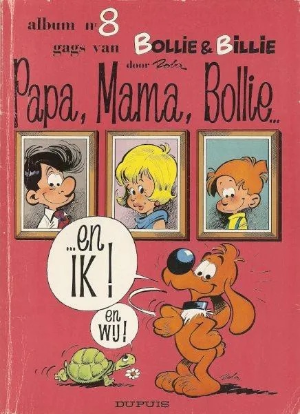 Bollie & Billie 8 Papa, mama, Bollie en ik !