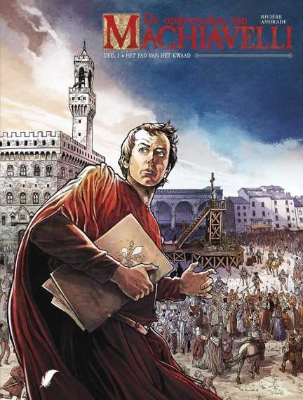 Onderzoeken van Machiavelli 1 Het pad van het kwaad