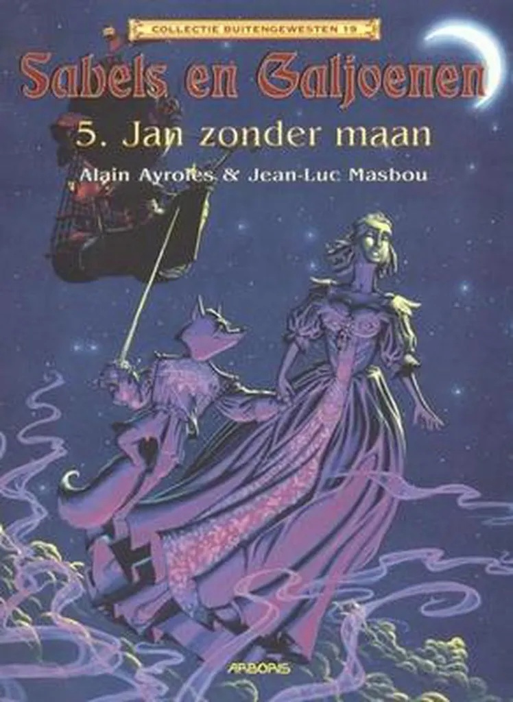 Sabels En Galjoenen 5 Jan Zonder Maan (Coll BG 19)