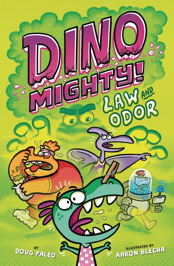 DINO MIGHTY 2 LAW AND ODOR