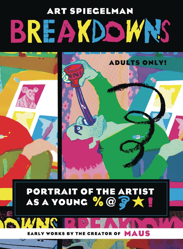 BREAKDOWNS PORTRAIT OF ARTIST AS YOUNG %@&*!