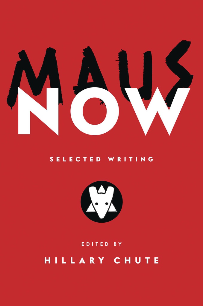 MAUS NOW SELECTED WRITING