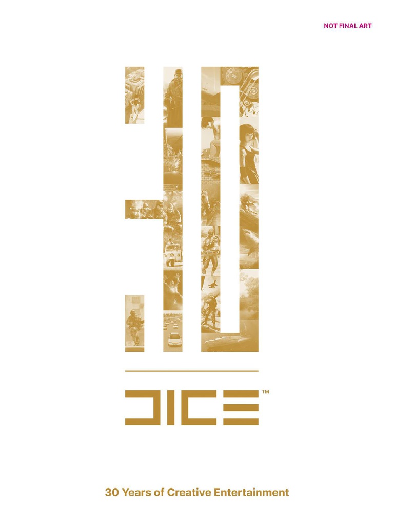 DICE 30 YEARS OF CREATIVE ENTERTAINMENT