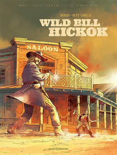 Echte verhaal van de far west 2 Wild Bill Hickok