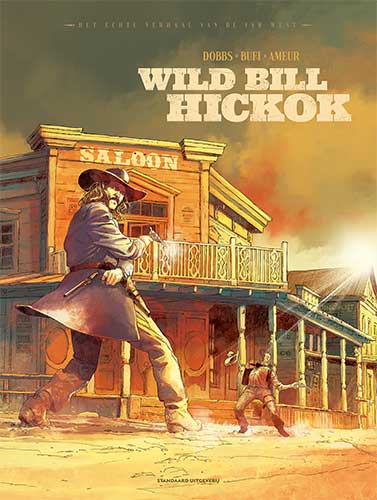 Echte verhaal van de far west 2 Wild Bill Hickok