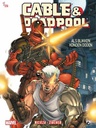 [9789464601190] Cable & Deadpool 1 Als blikken konden doden