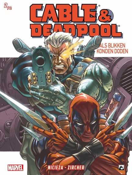 Cable & Deadpool 2 Als blikken konden doden