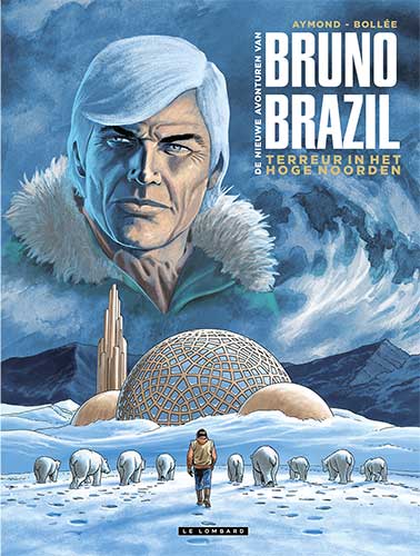Bruno Brazil, nieuwe avonturen 3 Terreur op Eskimo Point