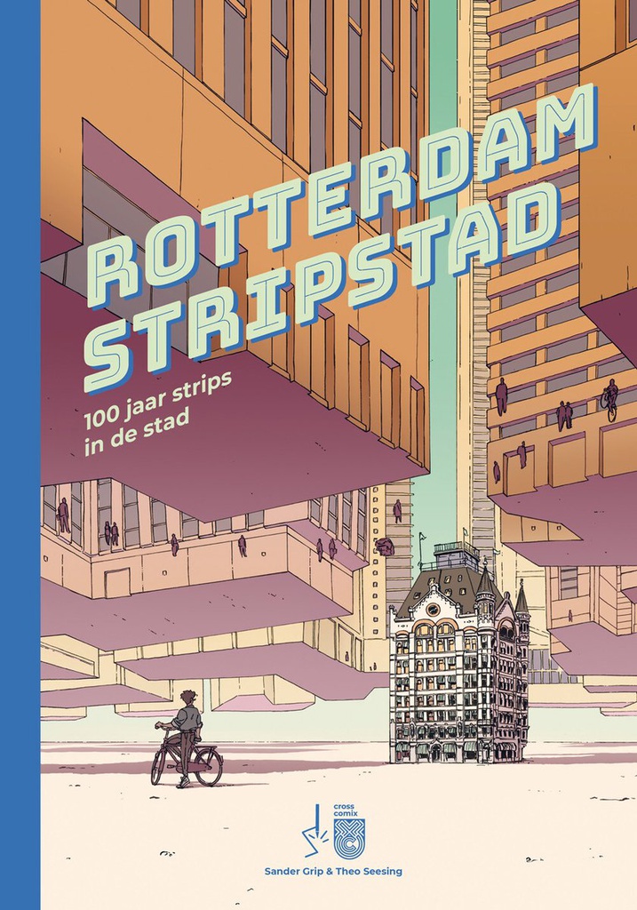 Rotterdam Stripstad 100 Jaar Strips in de Stad