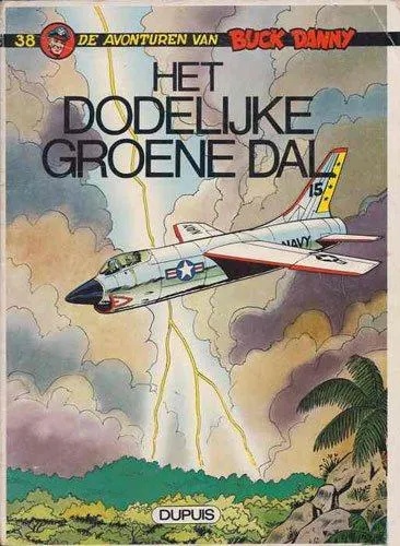 Buck Danny 38 Het dodelijke groene dal