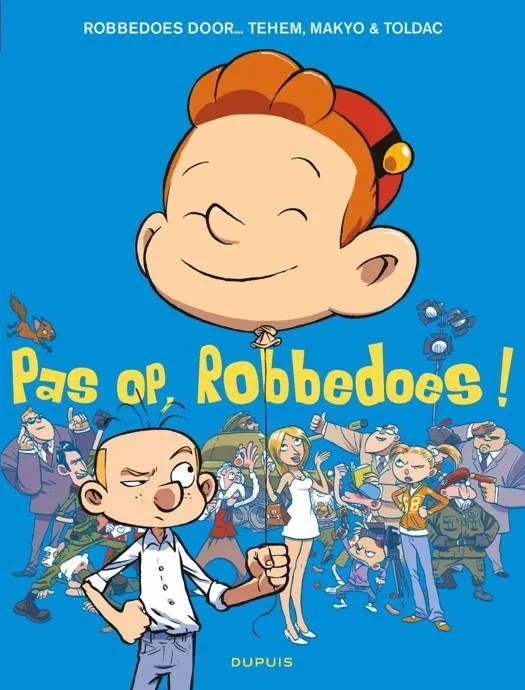 Robbedoes door … (One Shot) 8 Pas op, Robbedoes!