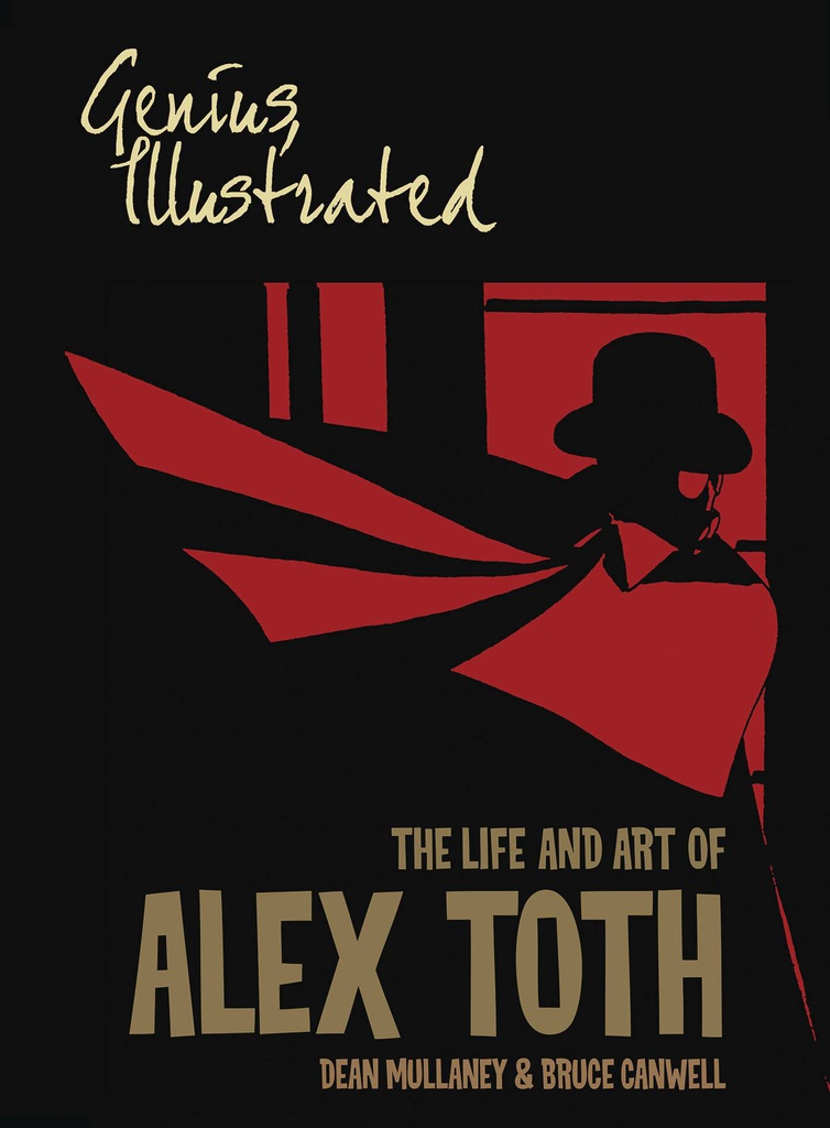 GENIUS ILLUSTRATED LIFE & ART OF ALEX TOTH