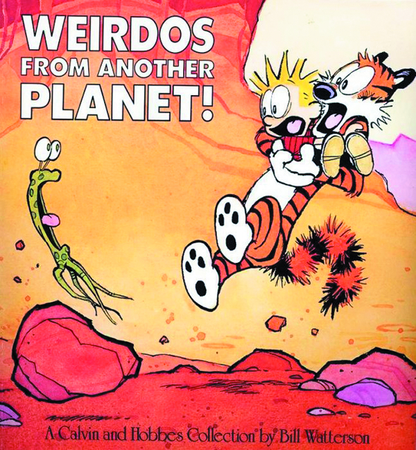 CALVIN & HOBBES WEIRDOS FROM ANOTHER PLANET NEW PTG