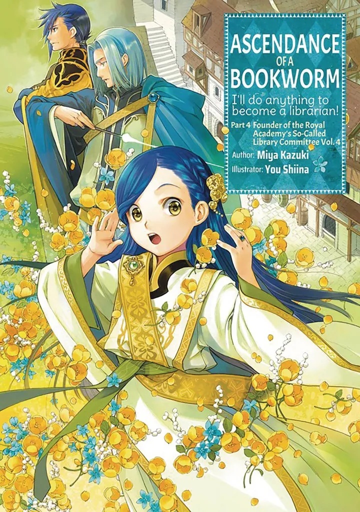 ASCENDANCE OF A BOOKWORM LIGHT NOVEL PART 4 FOUNDER OF THE ROYAL ACADEMY'S SO CALLED LIBRARY COMMITTEE 4