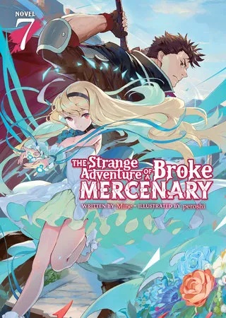 STRANGE ADVENTURE OF BROKE MERCENARY NOVEL 7