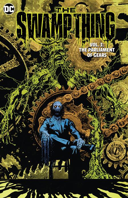 SWAMP THING (2021) 3 THE PARLIAMENT OF GEARS