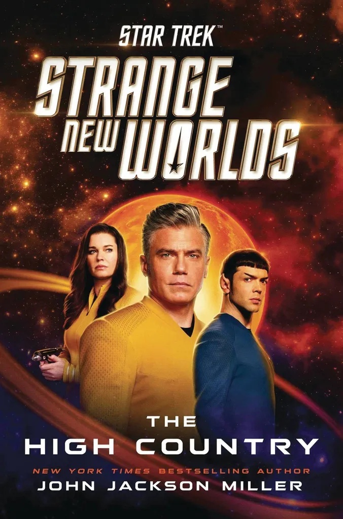 STAR TREK STRANGE NEW WORLDS NOVEL 1 HIGH COUNTRY