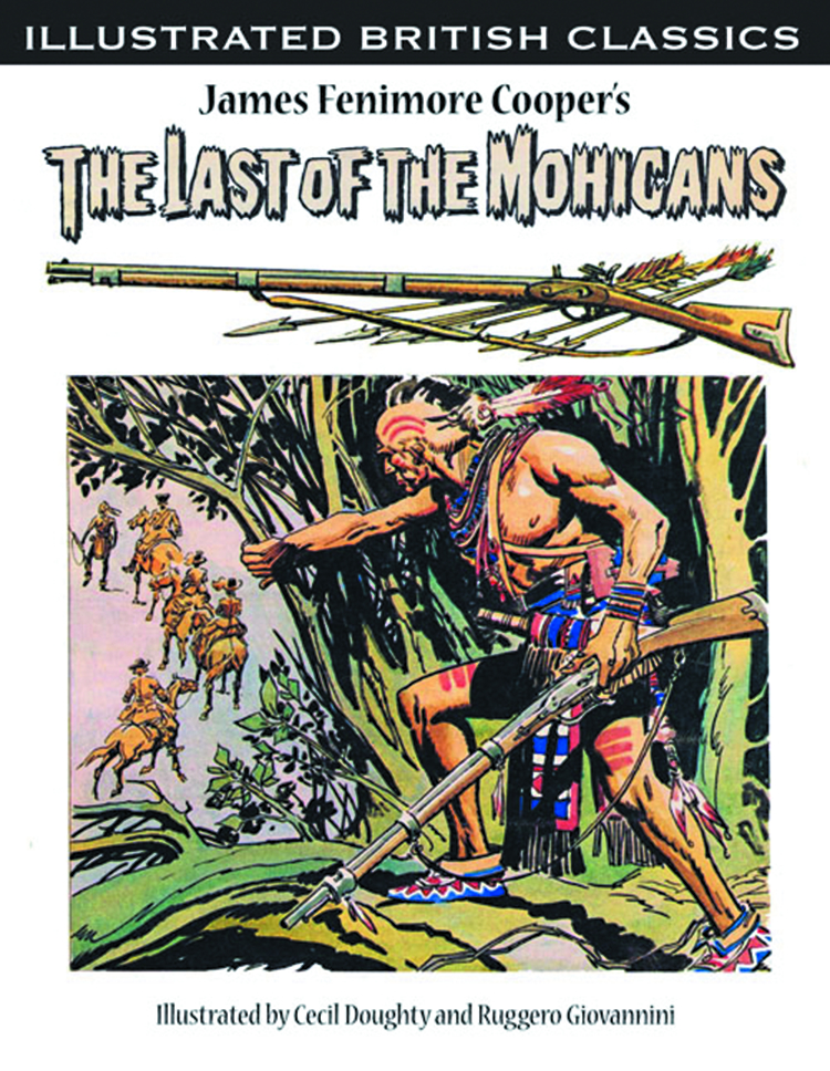 ILLUSTRATED BRITISH CLASSICS LAST OF THE MOHICANS