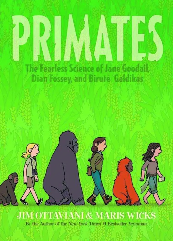 PRIMATES FEARLESS SCIENCE OF GOODALL FOSSEY & GALDIKAS