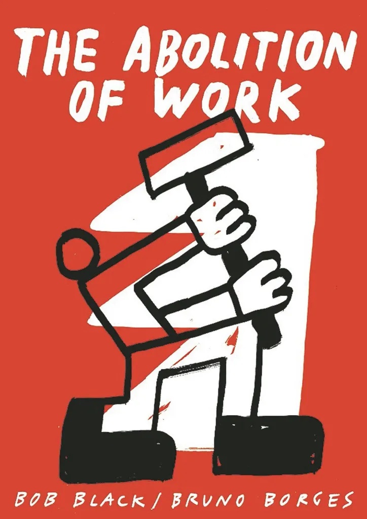 ABOLITION OF WORK