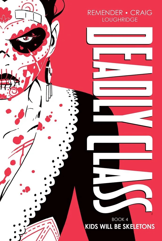 DEADLY CLASS DLX 4