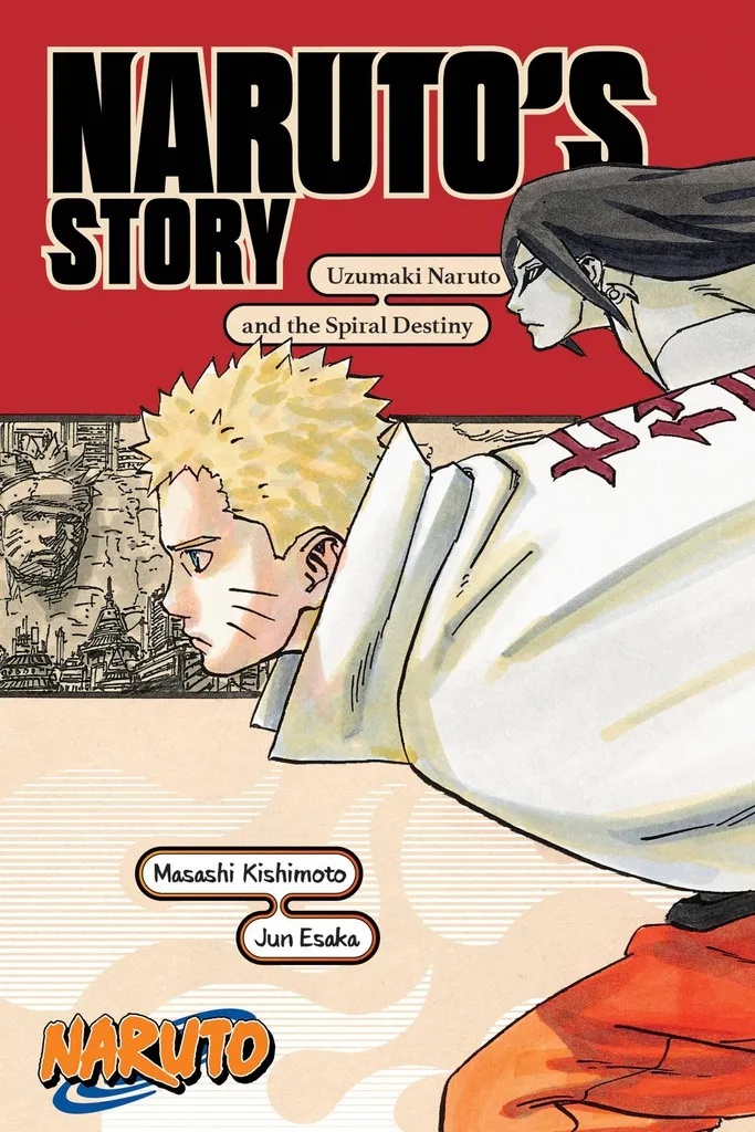 NARUTO UZUMAKI NARUTO & THE SPIRAL DESTINY NOVEL