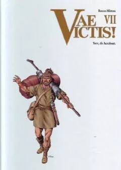 Vae Victis! 7 YORC, DE ACROBAAT