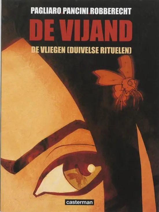 Vijand 1 DE VLIEGEN, DUIVELSE RITUELEN