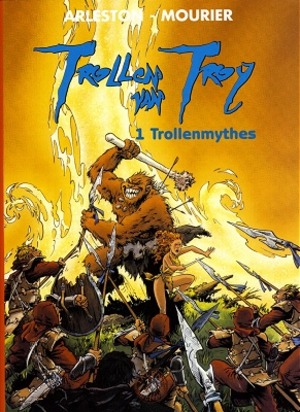 Trollen van Troy 1 TROLLENMYTHES