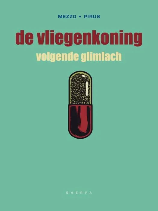 Vliegenkoning 3 VOLGENDE GLIMLACH