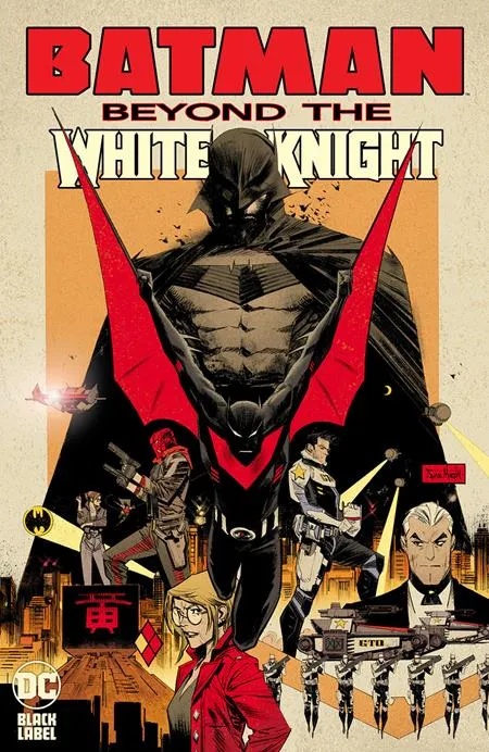 BATMAN BEYOND THE WHITE KNIGHT