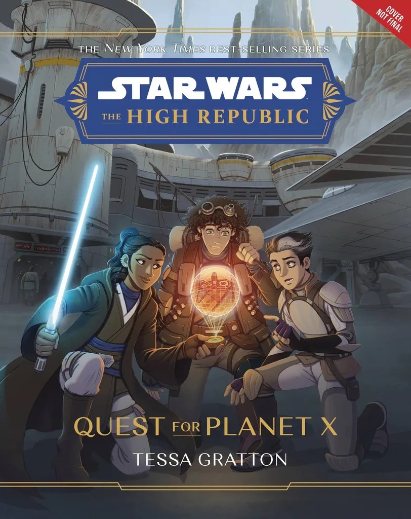 STAR WARS HIGH REPUBLIC NOVEL QUEST FOR PLANET X