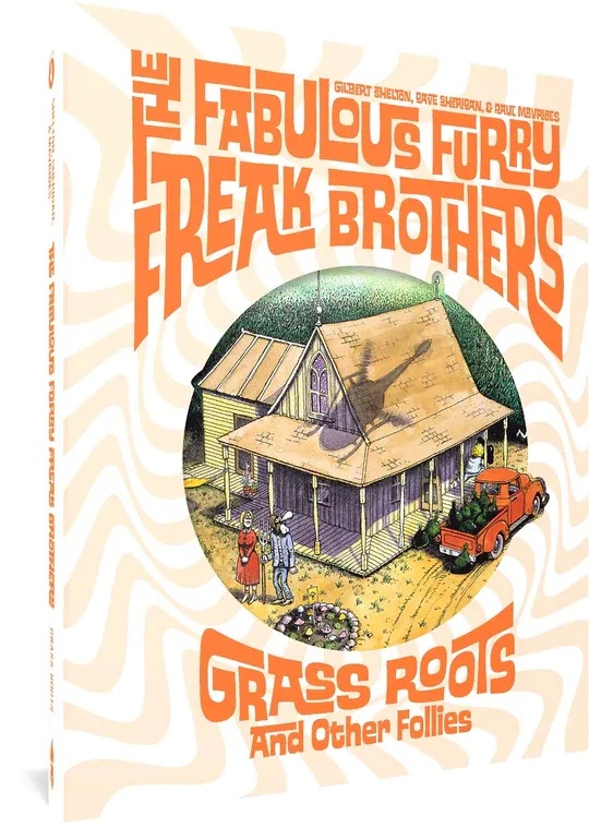 FABULOUS FURRY FREAK BROTHERS GRASS ROOTS & OTHER FOLLIES
