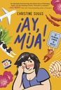 [9780316591928] AY MIJA MY BILINGUAL SUMMER IN MEXICO