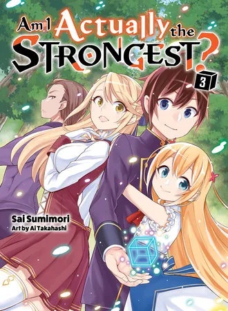 AM I ACTUALLY THE STRONGEST LIGHT NOVEL 3