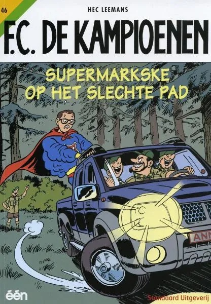 FC De Kampioenen 46 Supermarkske op het slechte pad