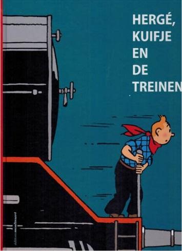 Kuifje 1 Hergé, Kuifje en de treinen