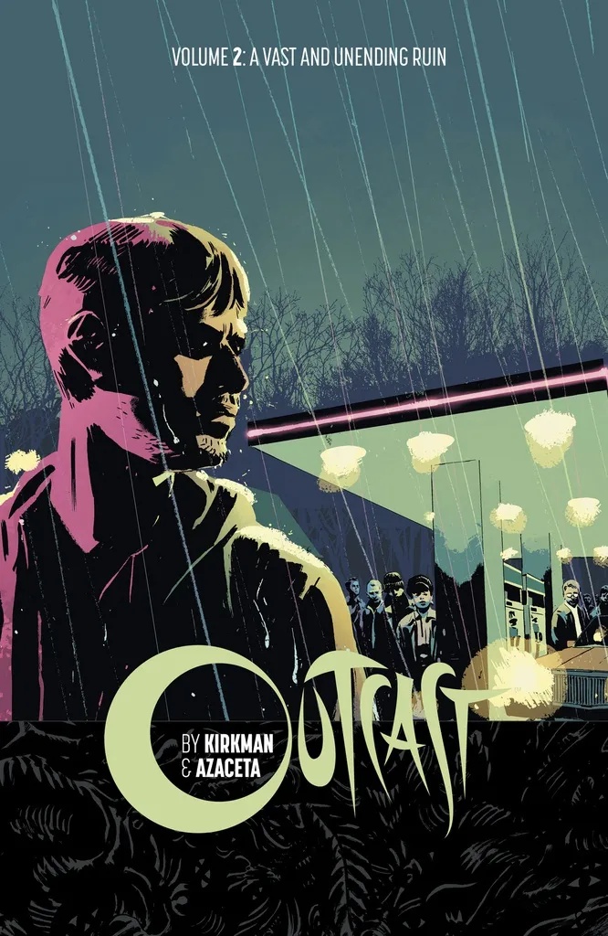 OUTCAST BY KIRKMAN & AZACETA 2