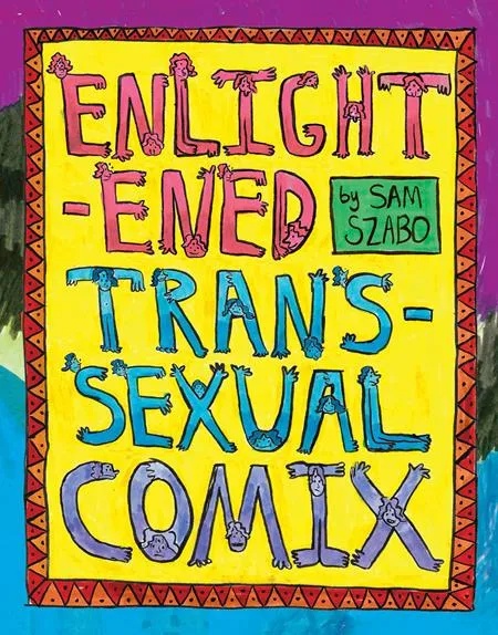 ENLIGHTENED TRANSSEXUAL COMIX