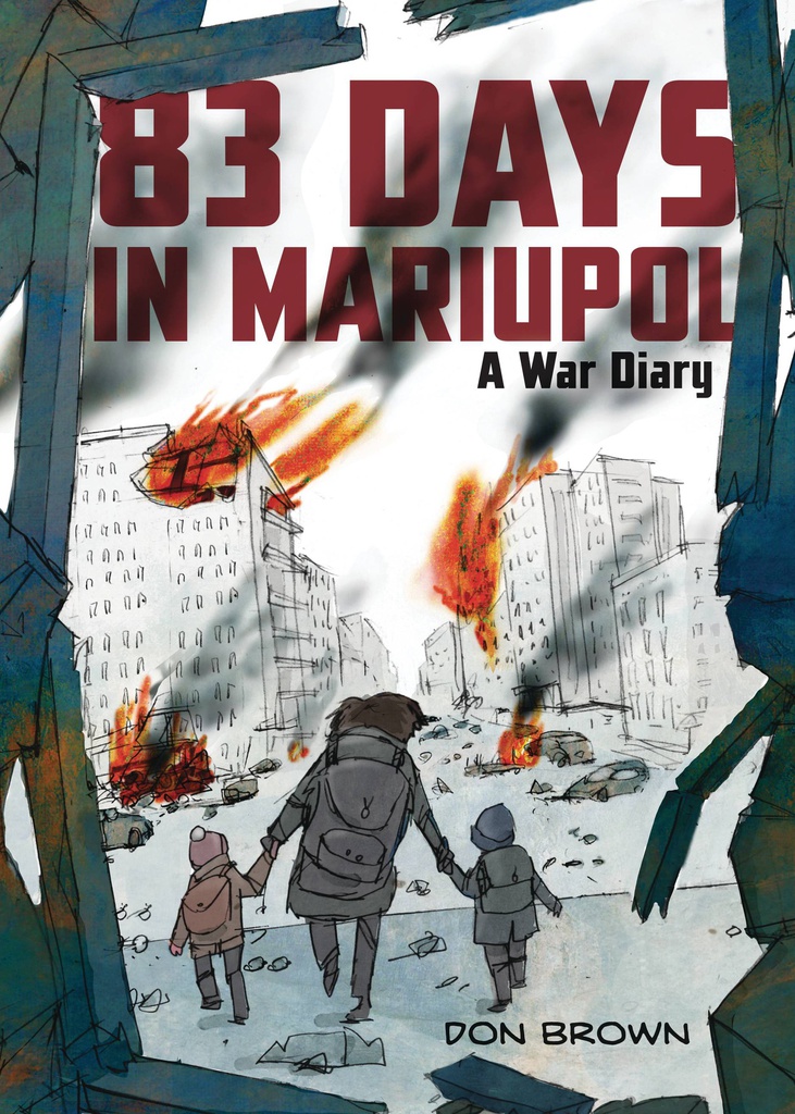 83 DAYS IN MARIUPOL WAR DIARY