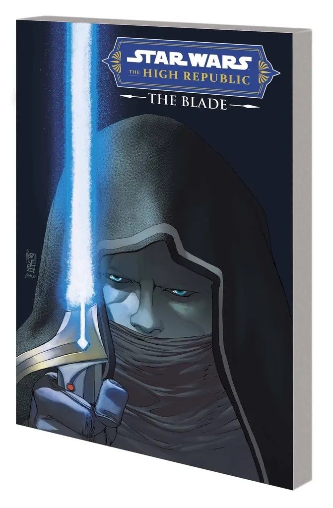 STAR WARS THE HIGH REPUBLIC THE BLADE