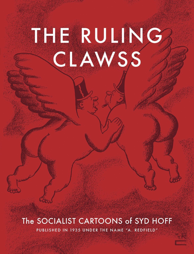 RULING CLAWSS SOCIALIST CARTOONS OF SYD HOFF