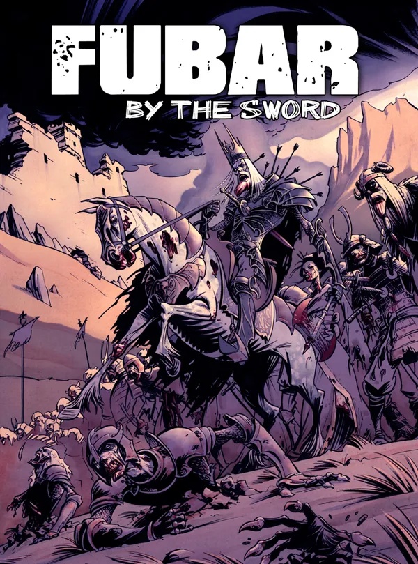 FUBAR BY THE SWORD DECLASSIFIED