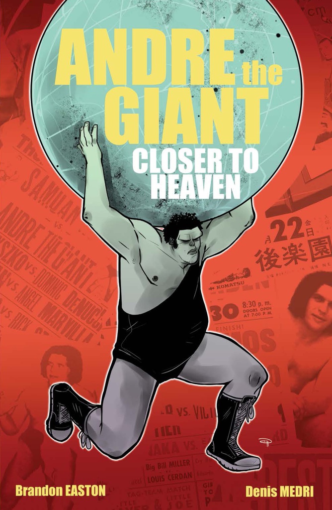 ANDRE THE GIANT CLOSER TO HEAVEN