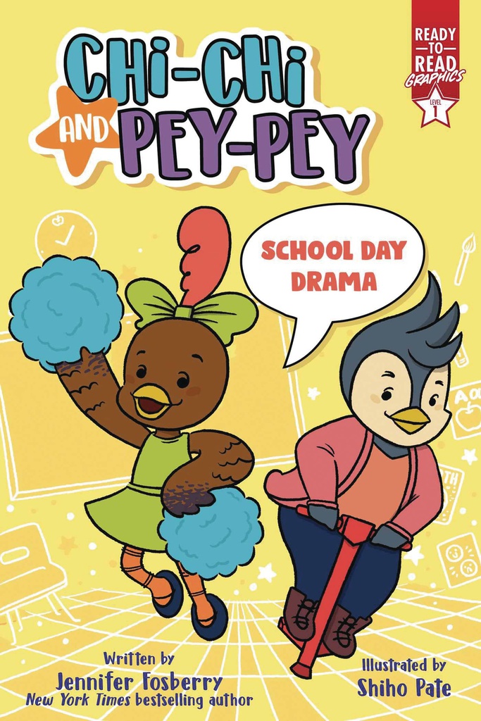 CHI-CHI & PEY-PEY READY TO READ 1 SCHOOL DAY DRAMA