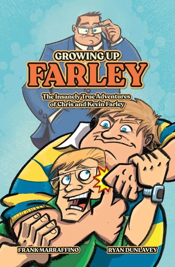 GROWING UP FARLEY A CHRIS FARLEY STORY